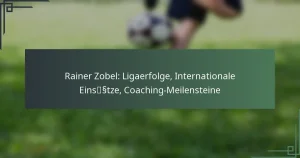Rainer Zobel: Ligaerfolge, Internationale Einsätze, Coaching-Meilensteine