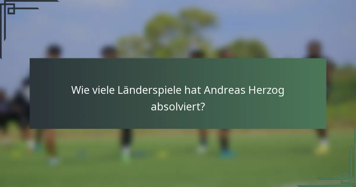 Wie viele Länderspiele hat Andreas Herzog absolviert?